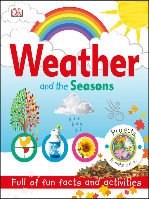 Title details for Weather and the Seasons by DK - Wait list